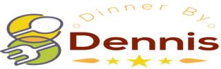Dinner By Dennis